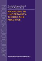 Managing in Uncertainty: Theory and Practice (Applied Optimization) 1441948015 Book Cover