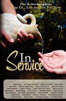 Wake Up...Live the Life You Love: In Service 1933063173 Book Cover