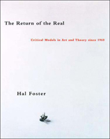 The Return of the Real: Art and Theory at the End of the Century 0262561077 Book Cover