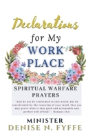 Declarations for My Workplace (Declarations Over My Life) B0FKZ4RNRB Book Cover