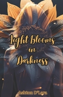 Light Blooms in Darkness: A strangers to lovers romance B0DX7KCMN9 Book Cover