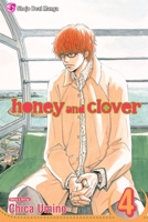 Honey and Clover, Vol. 4 1421515075 Book Cover