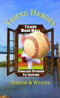 I Love Baseball! (Batter Up!) 194007200X Book Cover