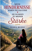 Meine Hindernisse waren nie das Ende: Sie wurden zu meiner Stärke (German Edition) 3384948858 Book Cover