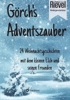 Görch's Adventszauber (German Edition) 3748289081 Book Cover