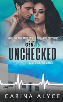 Unchecked: A Medical Romance B09T2YHD6R Book Cover