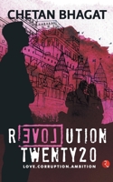 Revolution Twenty20. Love, Corruption, Ambition 8129135531 Book Cover