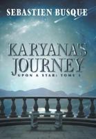 Karyana's Journey: Upon a Star: Tome 1 1525509233 Book Cover