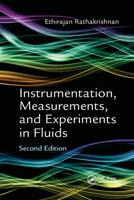Instrumentation, Measurements, and Experiments in Fluids, Second Edition 1498784852 Book Cover