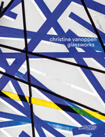 Glassworks: Christine Vanoppen 9058566366 Book Cover