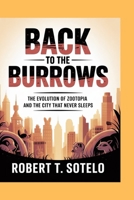 Back to the Burrows: The Evolution of Zootopia and the City That Never Sleeps B0FWWTWYX9 Book Cover