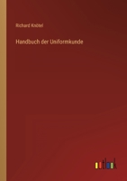 Handbuch Der Uniformkunde 1147773025 Book Cover