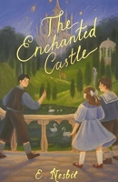 The Enchanted Castle 1853261297 Book Cover