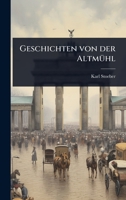 Geschichten von der AltmÃ1/4hl (German Edition) 1024860817 Book Cover