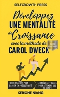 Développer une mentalité de croissance avec la méthode de Carol Dweck (French Edition) B0FNCXP875 Book Cover
