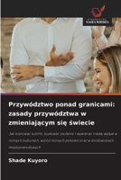 Przywództwo ponad granicami: zasady przywództwa w zmieniajacym sie swiecie (Polish Edition) 6630326105 Book Cover