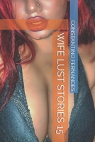 Wife Lust Stories 15 1691432083 Book Cover