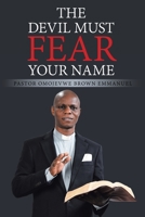 The Devil Must Fear Your Name 1698711093 Book Cover