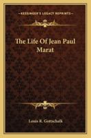 The Life Of Jean Paul Marat 1428600124 Book Cover