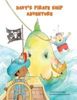 Davy's Pirate Ship Adventure 0692092188 Book Cover