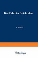 Das Kabel Im Bruckenbau 3642471951 Book Cover