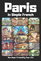 Paris in Simple French: Discover French Cities While Mastering the Language B0DSBBNTD2 Book Cover