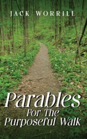 Parables For The Purposeful Walk B0F41PLK38 Book Cover