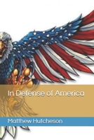 In Defense of America 1659236622 Book Cover