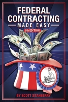 Federal Contracting Made Easy 1567262317 Book Cover