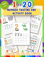 1 to 20 Number Tracing and Activity Book for Ages 3-5: 100+ Tracing and Activity Pages for Preschoolers | Trace Numbers in Figures and Words | ... Small, Counting, Long Short, and many more! B0CW3MRHWB Book Cover