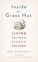 Inside the Grass Hut: Living Shitou's Classic Zen Poem 1614291217 Book Cover