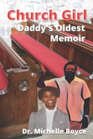 Church Girl, Daddy's Oldest Memoir B09WHMGF39 Book Cover