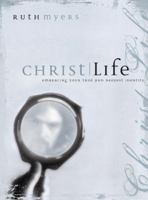 Christlife: Embracing Your True and Deepest Identity 1590523954 Book Cover