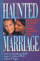 Haunted Marriage: Overcoming the Ghosts of Your Spouse's Childhood Abuse 0830816461 Book Cover