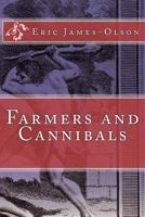 Farmers and Cannibals Part Five: The Interview 1492792888 Book Cover