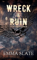Wreck & Ruin 167199714X Book Cover