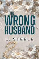 The Wrong Husband: Brother's Best Friend Marriage of Convenience Romance (The Davenports) 1805990160 Book Cover