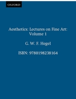 Aesthetics: v.1: Lectures on Fine Art 0198238169 Book Cover