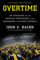 Overtime: Jim Harbaugh and the Michigan Wolverines at the Crossroads of College Football 0062886959 Book Cover