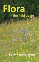 Flora - the field guide 1999332474 Book Cover