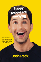 Happy People Are Annoying 0063073617 Book Cover
