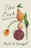 The Cook: A Novel 0374120900 Book Cover