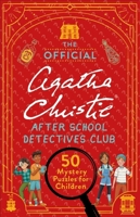 The Official Agatha Christie After School Detectives Club /anglais 1510231927 Book Cover