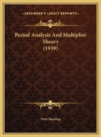 Period Analysis And Multiplier Theory 1258982935 Book Cover