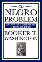 The Negro Problem 1514175509 Book Cover