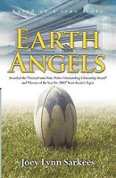 Earth Angels: A True Story of Heroism in the Face of Tragedy 1450205348 Book Cover