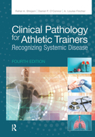 Clinical Pathology for Athletic Trainers: Recognizing Systemic Disease 1630917230 Book Cover