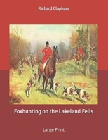 Foxhunting on the Lakeland Fells 9356158363 Book Cover
