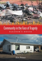 Community in the Face of Tragedy: Eleanor's House 1525572253 Book Cover