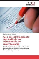 USO de Estrategias de Aprendizaje En Estudiantes de Microbiologia 3848467534 Book Cover